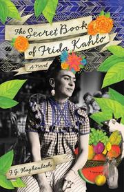 Cover art for THE SECRET BOOK OF FRIDA KAHLO