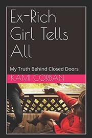 Book Cover for EX-RICH GIRL TELLS ALL