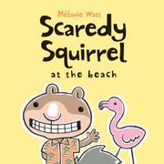 Cover art for SCAREDY SQUIRREL AT THE BEACH