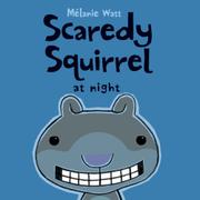 Cover art for SCAREDY SQUIRREL AT NIGHT