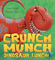 Cover art for CRUNCH MUNCH DINOSAUR LUNCH!