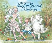 Book Cover for THE DAY WE DANCED IN UNDERPANTS