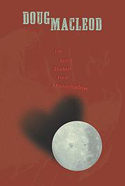 Book Cover for I’M BEING STALKED BY A MOONSHADOW