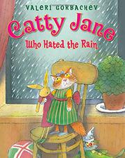 Cover art for CATTY JANE WHO HATED THE RAIN