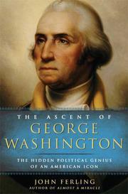 Book Cover for THE ASCENT OF GEORGE WASHINGTON