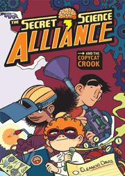Book Cover for THE SECRET SCIENCE ALLIANCE AND THE COPYCAT CROOK