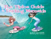 Cover art for THE TIPTOE GUIDE TO TRACKING MERMAIDS