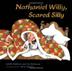 Cover art for NATHANIEL WILLY, SCARED SILLY