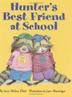 Cover art for HUNTER’S BEST FRIEND AT SCHOOL