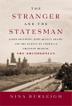 Cover art for THE STRANGER AND THE STATESMAN