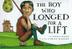 Cover art for THE BOY WHO LONGED FOR A LIFT
