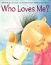 Cover art for WHO LOVES ME?