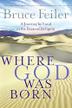 Cover art for WHERE GOD WAS BORN