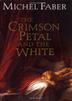 Cover art for THE CRIMSON PETAL AND THE WHITE