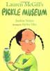 Cover art for LAUREN MCGILL’S PICKLE MUSEUM