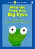 Cover art for WHY THE FROG HAS BIG EYES