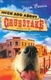 Cover art for MUCH ADO ABOUT GRUBSTAKE