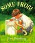 Cover art for SOME FROG!