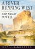 Cover art for A RIVER RUNNING WEST