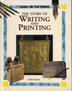 Cover art for THE STORY OF WRITING AND PRINTING
