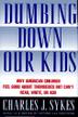 Cover art for DUMBING DOWN OUR KIDS