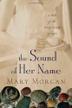 Cover art for THE SOUND OF HER NAME