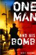 Cover art for ONE MAN AND HIS BOMB
