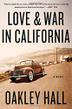 Cover art for LOVE AND WAR IN CALIFORNIA