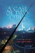 Cover art for A CASE OF TWO CITIES