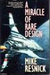 Cover art for A MIRACLE OF RARE DESIGN