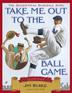 Cover art for TAKE ME OUT TO THE BALL GAME