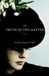 Cover art for THE TRUTH OF THE MATTER