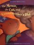 Cover art for THE MOUSE, THE CAT, AND GRANDMOTHER’S HAT