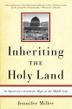 Cover art for INHERITING THE HOLY LAND