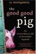 Cover art for THE GOOD GOOD PIG