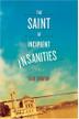 Cover art for THE SAINT OF INCIPIENT INSANITIES