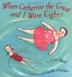 Cover art for WHEN CATHERINE THE GREAT AND I WERE EIGHT!