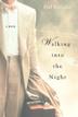 Cover art for WALKING INTO THE NIGHT