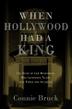 Cover art for WHEN HOLLYWOOD HAD A KING