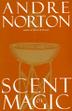 Cover art for SCENT OF MAGIC