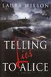 Cover art for TELLING LIES TO ALICE