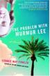 Cover art for THE PROBLEM WITH MURMUR LEE