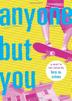 Cover art for ANYONE BUT YOU