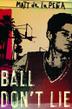 Cover art for BALL DON’T LIE
