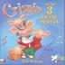 Cover art for CRISPIN AND THE 3 LITTLE PIGLETS