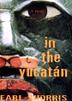 Cover art for IN THE YUCATAN