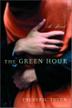 Cover art for THE GREEN HOUR