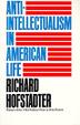 Cover art for ANTI-INTELLECTUALISM IN AMERICAN LIFE