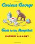 Cover art for CURIOUS GEORGE GOES TO THE HOSPITAL