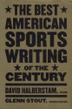 Cover art for THE BEST AMERICAN SPORTS WRITING OF THE CENTURY
